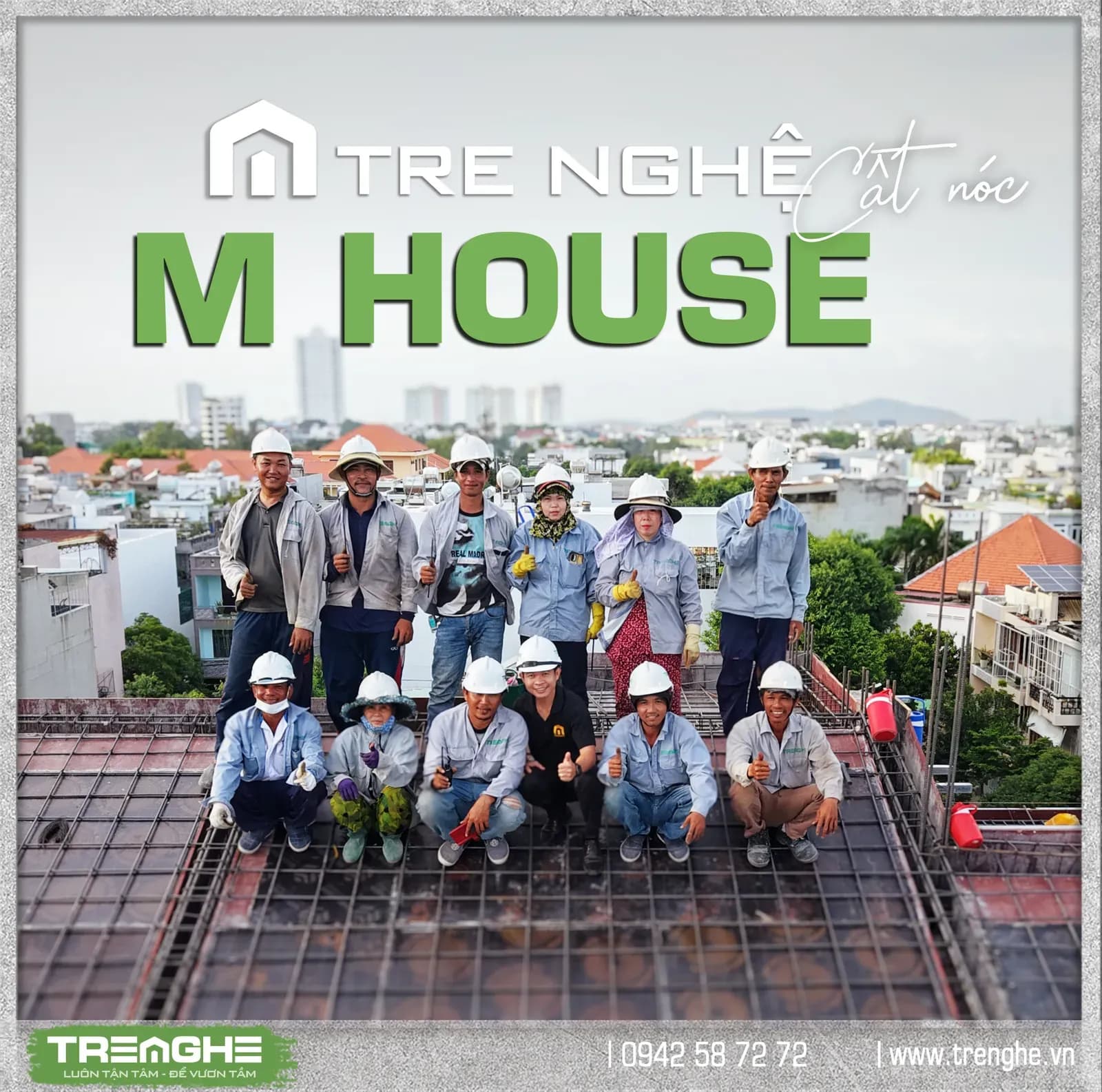 Tre Nghệ đồng hành cùng khách hàng trong hành trình dựng xây công trình thượng hạng