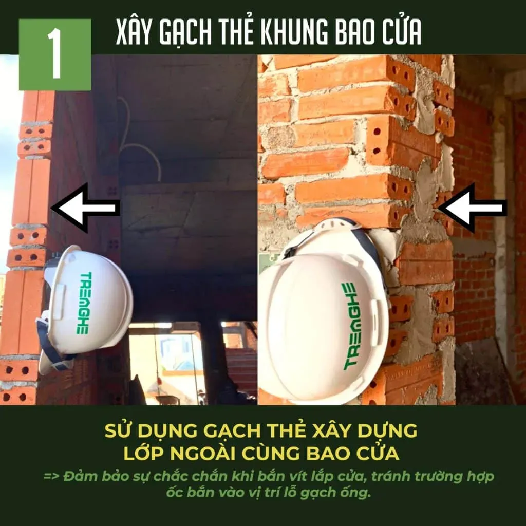 Sử dụng gạch thẻ xây dựng lớp ngoài cùng bao cửa.
